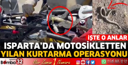 Isparta’da motosikletten yılan kurtarma operasyonu