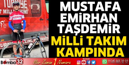 Mustafa Emirhan Taşdemir Milli Takım Kampında