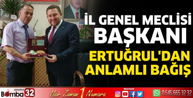 İl Genel Meclisi Başkanı Mehmet Ali Ertuğrul'dan anlamlı bağış